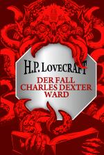 Cover-Bild H.P. Lovecraft: Der Fall Charles Dexter Ward