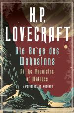 Cover-Bild H.P. Lovecraft, Die Berge des Wahnsinns / At the Mountains of Madness. Zweisprachige Ausgabe