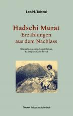 Cover-Bild Hadschi Murat - Erzählungen aus dem Nachlass