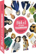 Cover-Bild Häkel Dir deinen Traummann!