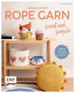 Cover-Bild Häkeln mit Rope-Garn – Sweet & Simple