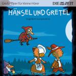 Cover-Bild Hänsel und Gretel Die ZEIT-Edition