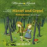 Cover-Bild Hänsel und Gretel und Rotkäppchen Die ZEIT-Edition