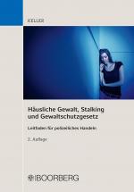 Cover-Bild Häusliche Gewalt, Stalking und Gewaltschutzgesetz