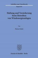 Cover-Bild Haftung und Versicherung beim Betreiben von Windenergieanlagen.