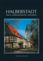 Cover-Bild Halberstadt: Dom, Liebfrauenkirche und Domplatz