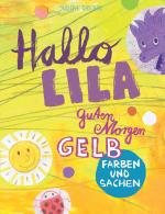 Cover-Bild Hallo Lila, guten Morgen Gelb