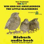 Cover-Bild Hallo! Wir sind die Amselkinder - The little Blackbirds