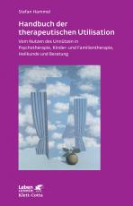 Cover-Bild Handbuch der therapeutischen Utilisation (Leben Lernen, Bd. 239)