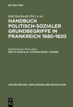 Cover-Bild Handbuch politisch-sozialer Grundbegriffe in Frankreich 1680-1820 / Bastille. Citoyen-Sujet, Civisme