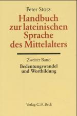 Cover-Bild Handbuch zur lateinischen Sprache des Mittelalters Bd. 2: Bedeutungswandel und Wortbildung