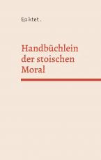 Cover-Bild Handbüchlein der stoischen Moral