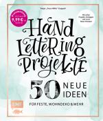 Cover-Bild Handlettering Projekte – 50 neue Ideen für Feste, Wohndeko und mehr – Sonderausgabe