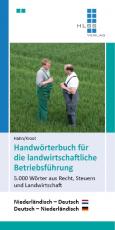 Cover-Bild Handwörterbuch für die landwirtschaftliche Betriebsführung 5.000 Wörter aus Recht, Steuern und Landwirtschaft