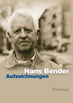 Cover-Bild Hans Bender Ausgewählte Werke / Aufzeichnungen