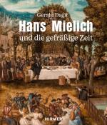 Cover-Bild Hans Mielich und die gefräßige Zeit