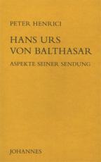 Cover-Bild Hans Urs von Balthasar - Aspekte seiner Sendung