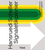 Cover-Bild Hansruedi Scheller – Signaletikpionier