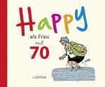 Cover-Bild Happy als Frau mit 70