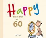 Cover-Bild Happy als Mann mit 60