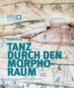 Cover-Bild Harald Fuchs: Tanz durch den Morpho-Raum