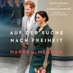 Cover-Bild Harry und Meghan: Auf der Suche nach Freiheit