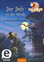Cover-Bild Hase und Holunderbär - Der Dieb in der Heide (Hase und Holunderbär)