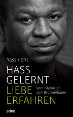 Cover-Bild Hass gelernt, Liebe erfahren