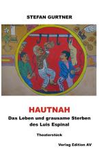 Cover-Bild HAUTNAH - Das Leben und grausame Sterben des Luis Espinal