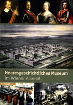 Cover-Bild Heeresgeschichtliches Museum im Wiener Arsenal