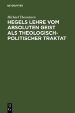 Cover-Bild Hegels Lehre vom absoluten Geist als theologisch-politischer Traktat