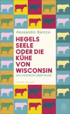 Cover-Bild Hegels Seele oder Die Kühe von Wisconsin