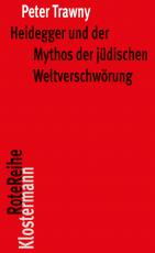 Cover-Bild Heidegger und der Mythos der jüdischen Weltverschwörung