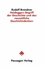 Cover-Bild Heideggers Begriff der Geschichte und das neuzeitliche Geschichtsdenken