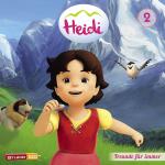 Cover-Bild Heidi (CGI) / 02: Freunde für immer u.a.