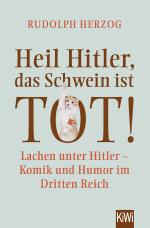 Cover-Bild Heil Hitler, das Schwein ist tot!