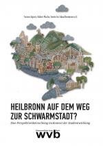 Cover-Bild Heilbronn auf dem Weg zur Schwarmstadt?