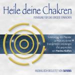 Cover-Bild HEILE DEINE CHAKREN. Reinigung für das Große Erwachen (Doppel-CD)