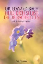 Cover-Bild Heile Dich selbst: Die 38 Bachblüten