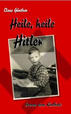 Cover-Bild Heile, heile Hitler