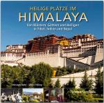 Cover-Bild Heilige Plätze im Himalaya - Von Klöstern, Göttern und Heiligen in Tibet, Indien und Nepal