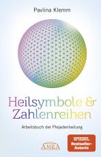 Cover-Bild Heilsymbole & Zahlenreihen: Arbeitsbuch der Plejadenheilung (von der SPIEGEL-Bestseller-Autorin)