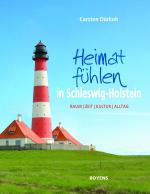 Cover-Bild Heimat fühlen in Schleswig-Holstein