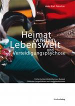 Cover-Bild Heimat zwischen Lebenswelt und Verteidigungspsychose