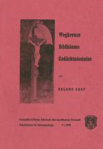 Cover-Bild Heimatkundliches Jahrbuch des Landkreises Kronach / Wegkreuze, Bildbäume, Gedächtnissteine