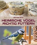 Cover-Bild Heimische Vögel richtig füttern