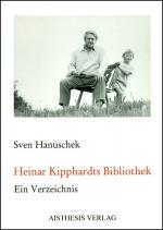 Cover-Bild Heinar Kipphardts Bibliothek