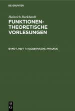 Cover-Bild Heinrich Burkhardt: Funktionentheoretische Vorlesungen / Algebraische Analysis