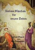 Cover-Bild Heitere Märchen für ernste Zeiten