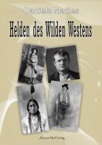 Cover-Bild Helden des Wilden Westens